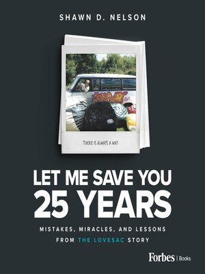 cover image of Let Me Save You 25 Years